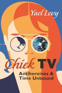 Cover of the book Chick TV - by Yael Levy