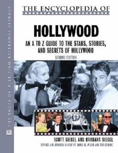 Couverture du livre The Encyclopedia Of Hollywood - de Scott&nbsp;Siegel et Barbara&nbsp;Siegel