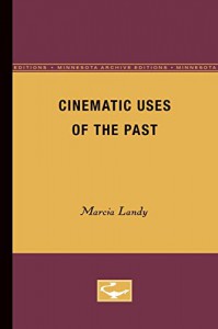 Couverture du livre Cinematic Uses of the Past - de Marcia Landy