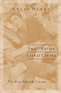 Couverture du livre Small Nation, Global Cinema - de Mette Hjort