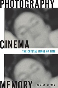 Couverture du livre Photography, Cinema, Memory - de Damian Sutton