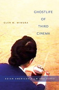 Couverture du livre Ghostlife of Third Cinema - de Glen M. Mimura