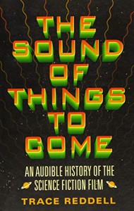 Couverture du livre The Sound of Things to Come - de Trace Reddell