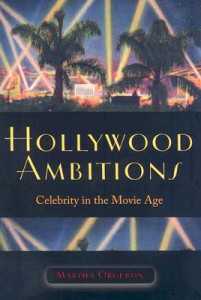 Cover of the book Hollywood Ambitions - by Marsha Orgeron