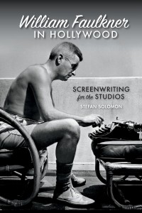 Couverture du livre William Faulkner in Hollywood - de Stefan Solomon