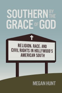 Couverture du livre Southern by the Grace of God - de Megan Hunt