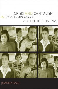 Couverture du livre Crisis and Capitalism in Contemporary Argentine Cinema - de Joanna Page