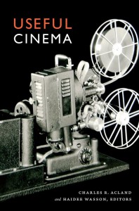 Couverture du livre Useful Cinema - Sous la direction de Charles R. Acland et Haidee Wasson