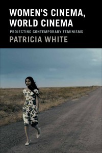 Couverture du livre Women's Cinema, World Cinema - de Patricia White