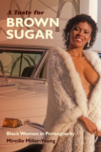 Couverture du livre A Taste for Brown Sugar - de Mireille Miller-Young