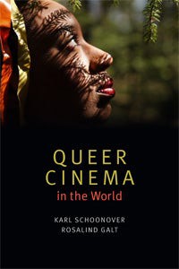 Couverture du livre Queer Cinema in the World - de Karl Schoonover