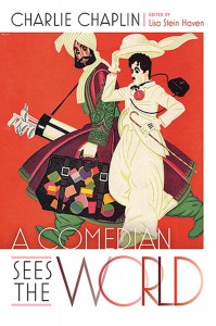 Cover of the book A Comedian Sees the World - by Charlie Chaplin and Lisa Stein Haven