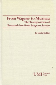 Cover of the book From Wagner to Murnau - by Jo&nbsp;Leslie&nbsp;Collier