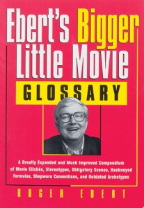 Couverture du livre Ebert's Bigger Little Movie Glossary - de Roger Ebert