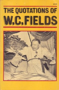 Cover of the book The Quotations of W. C. Fields - by W.C.&nbsp;Fields