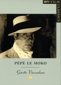 Couverture du livre Pépé le Moko - de Ginette Vincendeau