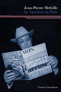 Couverture du livre Jean-Pierre Melville - de Ginette Vincendeau