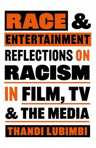 Cover of the book Race and Entertainment - by Thandi Lubimbi