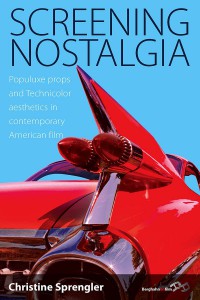 Cover of the book Screening Nostalgia - by Christine Sprengler