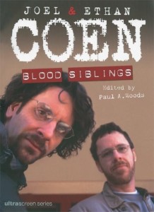 Couverture du livre Joel and Ethan Coen - Sous la direction de Paul&nbsp;A.&nbsp;Woods
