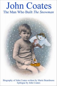 Couverture du livre John Coates, The Man Who Built the Snowman - de Marie Beardmore