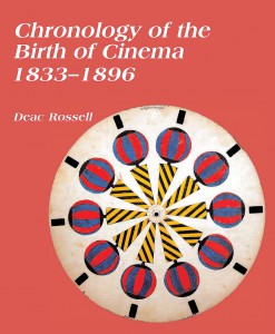 Couverture du livre Chronology of the Birth of Cinema 1833–1896 - de Deac Rossell
