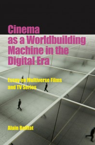 Couverture du livre Cinema as a Worldbuilding Machine in the Digital Era - de Alain Boillat