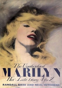 Cover of the book The Unabridged Marilyn - by Randall&nbsp;Riese and Neal&nbsp;Hitchens