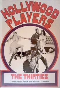 Cover of the book Hollywood Players, the Thirties - by James&nbsp;Robert&nbsp;Parish and William&nbsp;T.&nbsp;Leonard