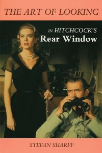 Couverture du livre The Art of Looking in Hitchcock's Rear Window - de Stefan&nbsp;Sharff