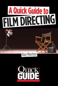 Couverture du livre A Quick Guide to Film Directing - de Ray&nbsp;Morton