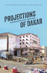 Cover of the book Projections of Dakar - by Molly Bryson and Molly Krueger Enz