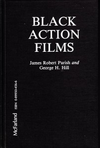 Cover of the book Black Action Films - by James&nbsp;Robert&nbsp;Parish and George&nbsp;H.&nbsp;Hill