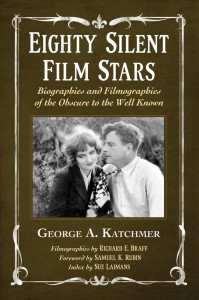 Couverture du livre Eighty Silent Film Stars - de George A. Katchmer