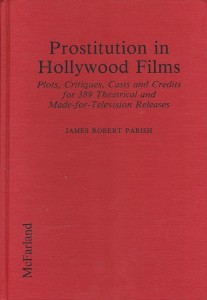 Cover of the book Prostitution in Hollywood Films - by James&nbsp;Robert&nbsp;Parish