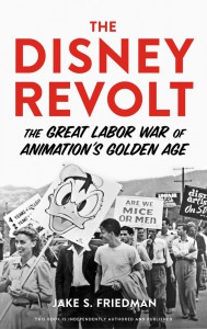 Cover of the book The Disney Revolt - by Jake S. Friedman