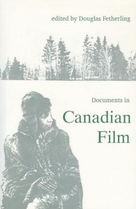 Cover of the book Documents in Canadian Film - Edited by Douglas Fetherling