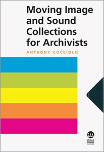 Couverture du livre Moving Image and Sound Collections for Archivists - de Anthony Cocciolo