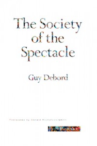 Cover of the book The Society of the Spectacle - by Guy Debord