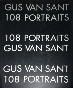Couverture du livre 108 Portraits - de Gus Van Sant
