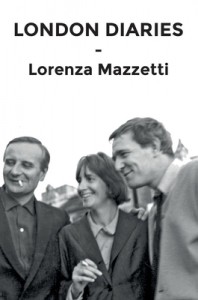Cover of the book London Diaries - by Lorenza Mazzetti