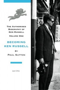 Cover of the book Becoming Ken Russell - by Paul Sutton