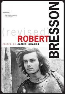 Cover of the book Robert Bresson - Edited by James Quandt