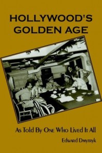 Couverture du livre Hollywood's Golden Age - de Edward Dmytryk