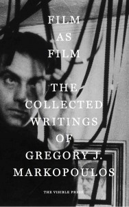 Couverture du livre Film as Film - Sous la direction de Gregory J. Markopoulos, Mark Webber et P. Adams Sitney