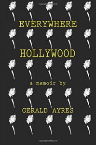 Couverture du livre Everywhere Hollywood - de Gerald Ayres et Nicola Filippo