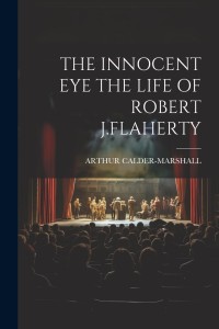 Couverture du livre The Innocent Eye - de Arthur&nbsp;Calder-Marshall