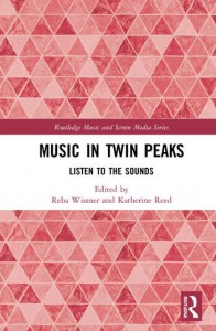 Couverture du livre Music in Twin Peaks - Sous la direction de Reba Wissner et Katherine Reed