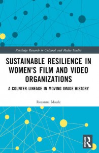 Couverture du livre Sustainable Resilience in Women's Film and Video Organizations - de Rosanna Maule