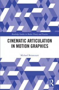 Couverture du livre Cinematic Articulation in Motion Graphics - de Michael Betancourt